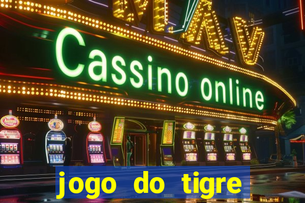 jogo do tigre minimo 1 real